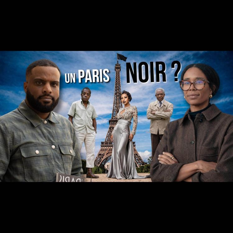 cover art for PARIS, la ville des noirs ?! Racisme, panafricanisme, esclavage, figures noires et CULTURE !