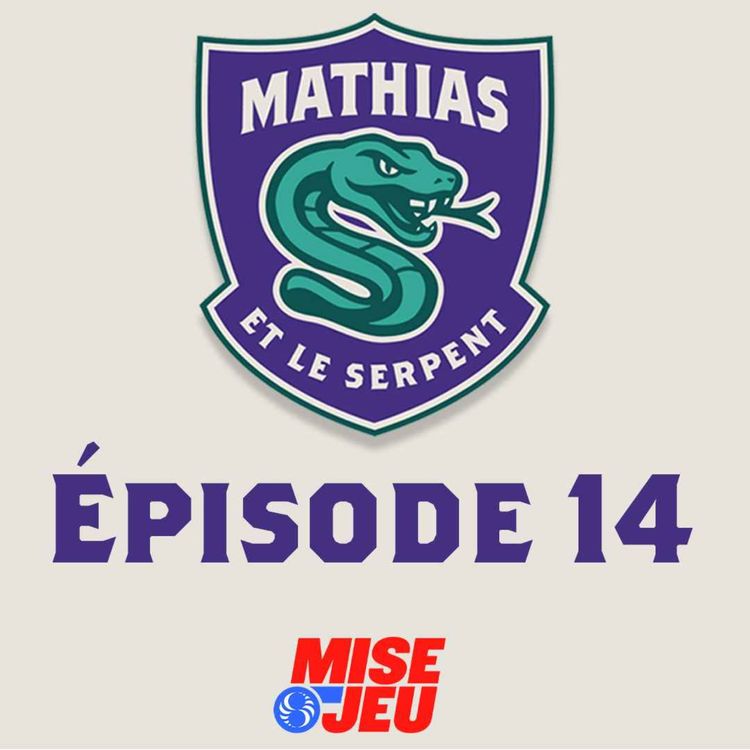 cover art for Mathias et le Serpent - ÉP14 - Les joueurs du CH au Championnat mondial junior & l'échange Quinn Hughes.