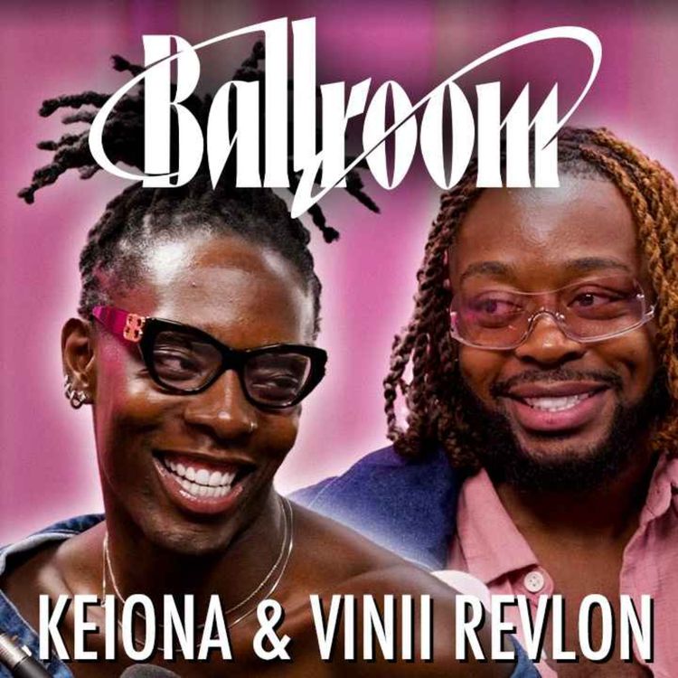 cover art for BALLROOM ! Entretien avec KEIONA & VINII REVLON !