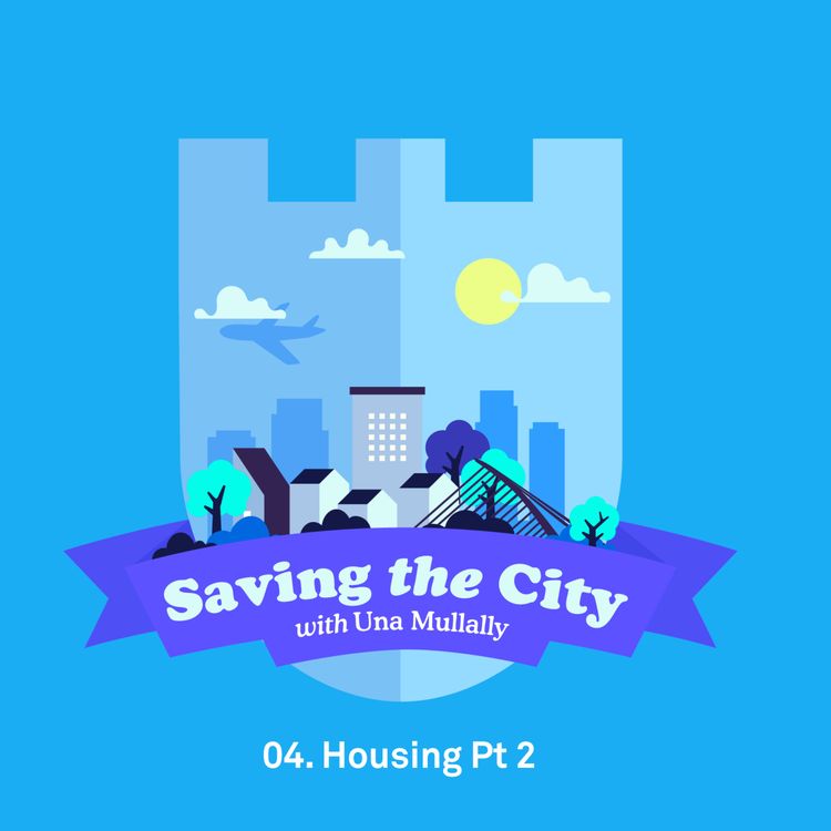 cover art for Ep.4: Housing (Part 2)