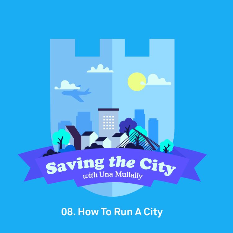 cover art for Ep.8: How to Run a City 