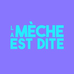 cover art for La Mèche est dite
