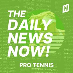 cover art for Pro Tennis News Today | 2 Min News | The Daily News Now!