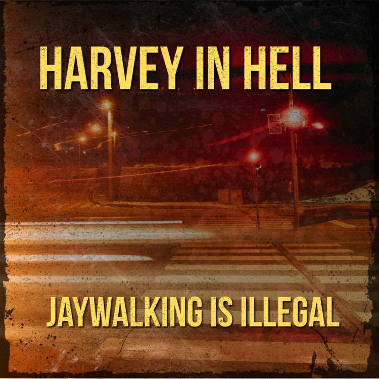 cover art for 14. Jaywalking is Illegal