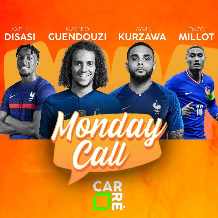 cover art for MONDAY CALL #2 : GUENDOUZI, DISASI, MILLOT et KURZAWA !