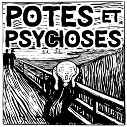 cover art for Potes et Psychoses - le podcast
