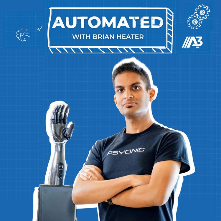 cover art for PSYONIC’s Aadeel Akhtar on the Future of Bionics, Robotics, and Accessibility