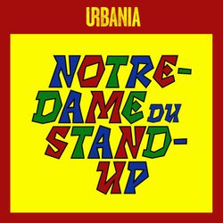cover art for Notre-Dame du stand-up par URBANIA