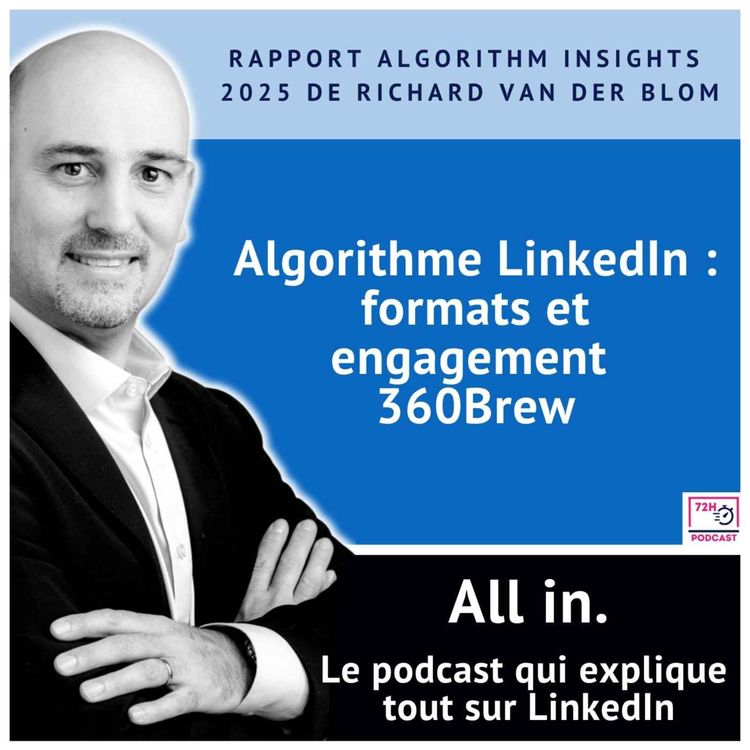 cover art for Bien maîtriser les formats et l'engagement du nouvel Algo 360 Brew de Linkedin