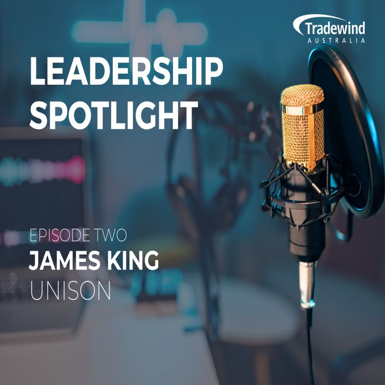 cover art for Inside Unison: James King on Leading with Purpose