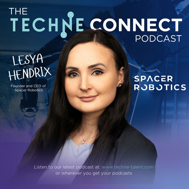 cover art for Lesya Hendrix, Founder and CEO of Spacer Robotics