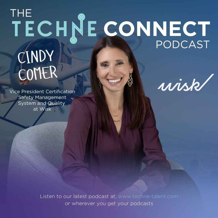 cover art for Cindy Comer, VP Certification Safety Management System and Quality at Wisk