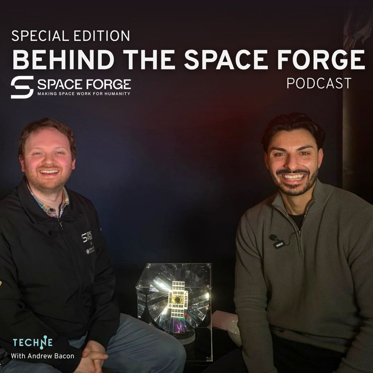 cover art for The Techne Connect Special: Space Forge, Behind the Orbit