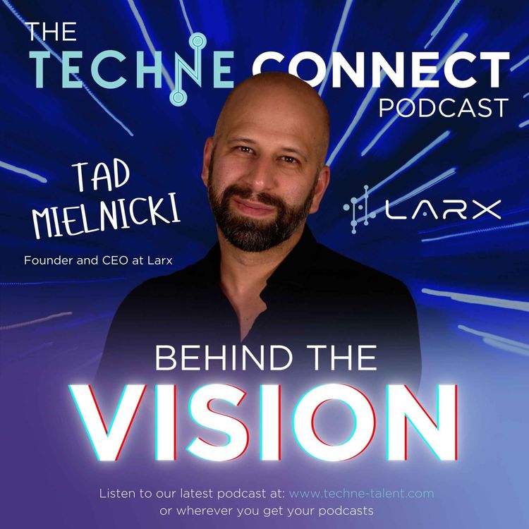 cover art for Tad Mielnicki, Founder & CEO at Larx