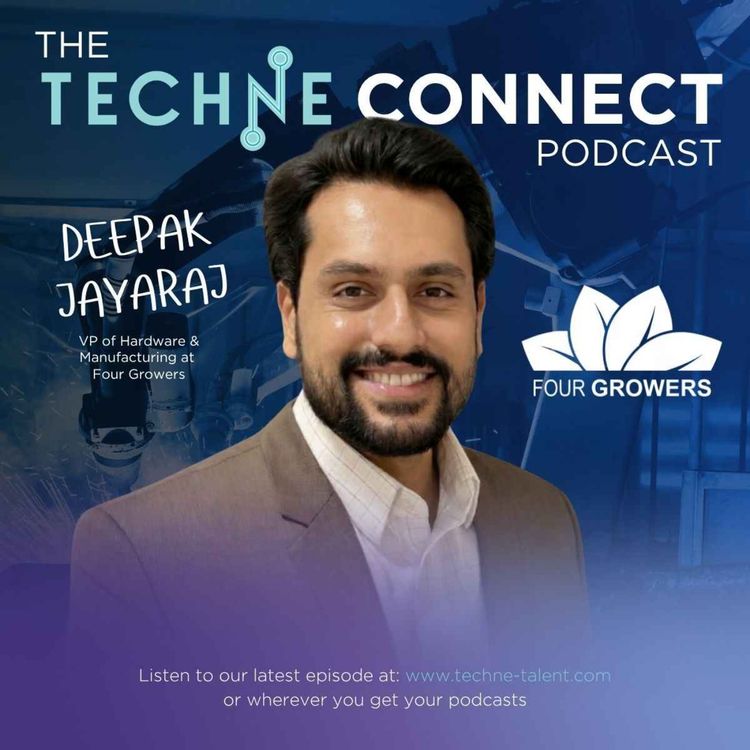 cover art for Deepak Jayaraj, VP of Hardware & Manufacturing at Four Growers