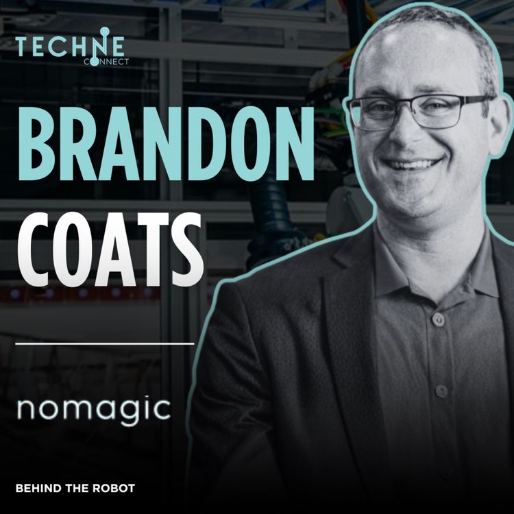 cover art for Behind the Robot: Brandon Coats, Engineering Leader at Nomagic AI