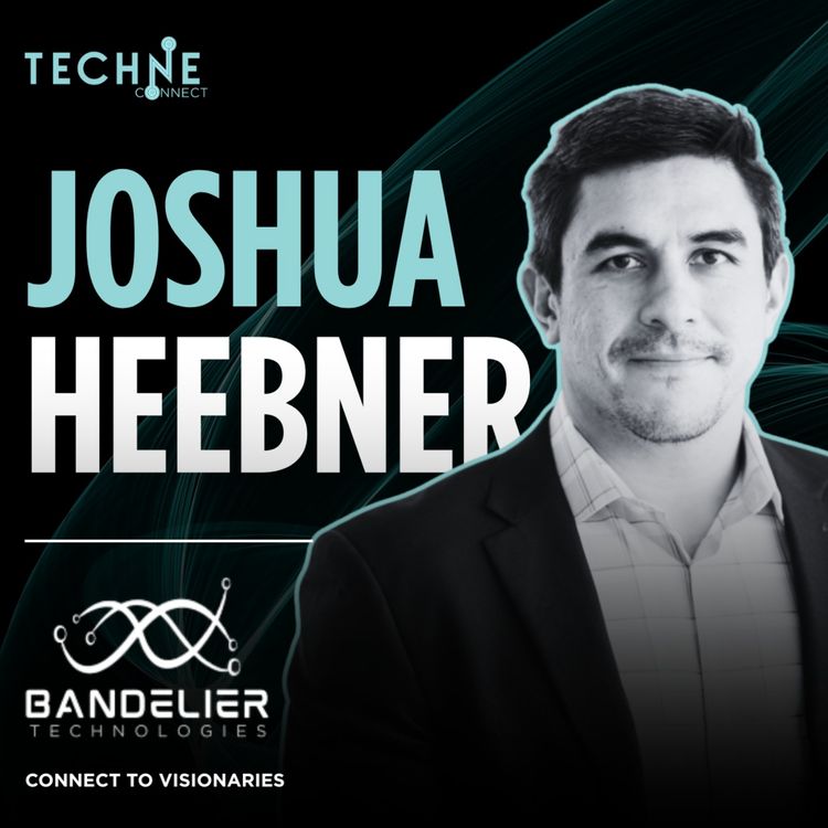 cover art for Joshua Heebner, Co-Founder & Head of Growth, Bandelier Technologies