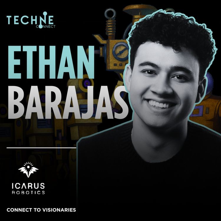 cover art for Ethan Barajas, Co-Founder & CEO at Icarus Robotics