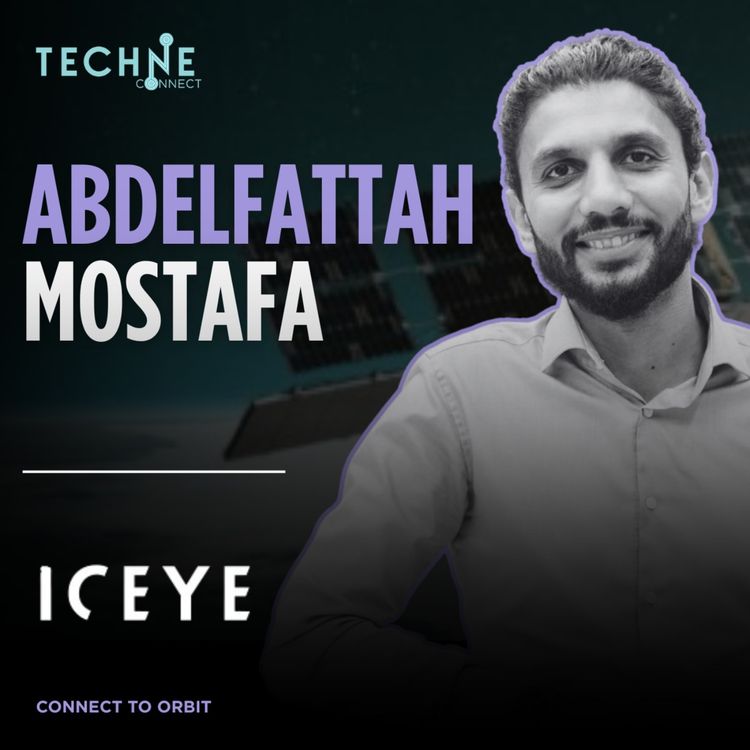 cover art for Abdelfattah Mostafa: Head of Global Manufacturing Infrastructure at ICEYE