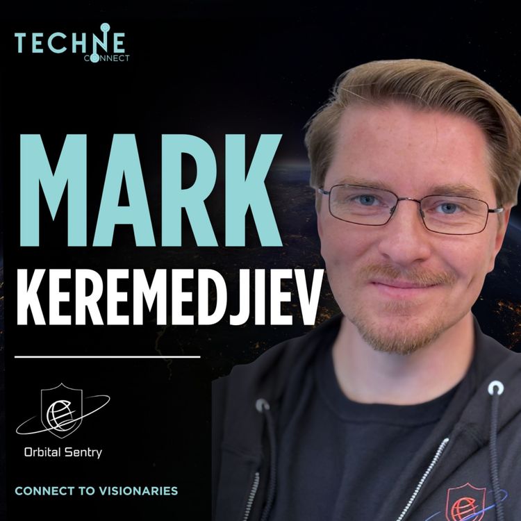 cover art for Mark Keremedjiev, CEO and Co - Founder at Orbital Sentry