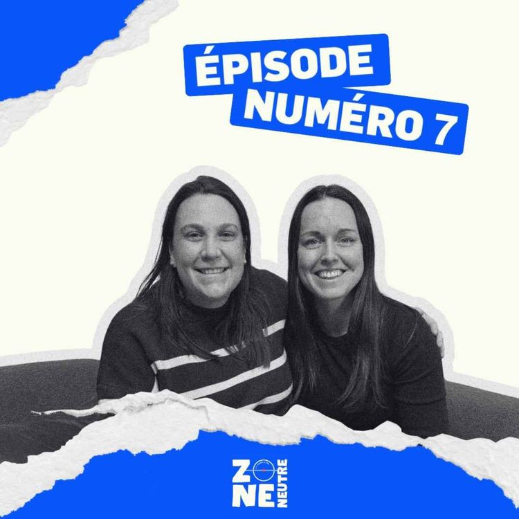 cover art for Zone Neutre - EP07 - Heated Rivalry & nos analyses!