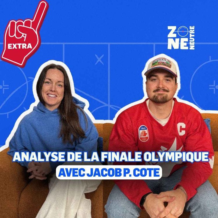cover art for Zone Neutre - EP11: Extra avec Jacob P. Côté