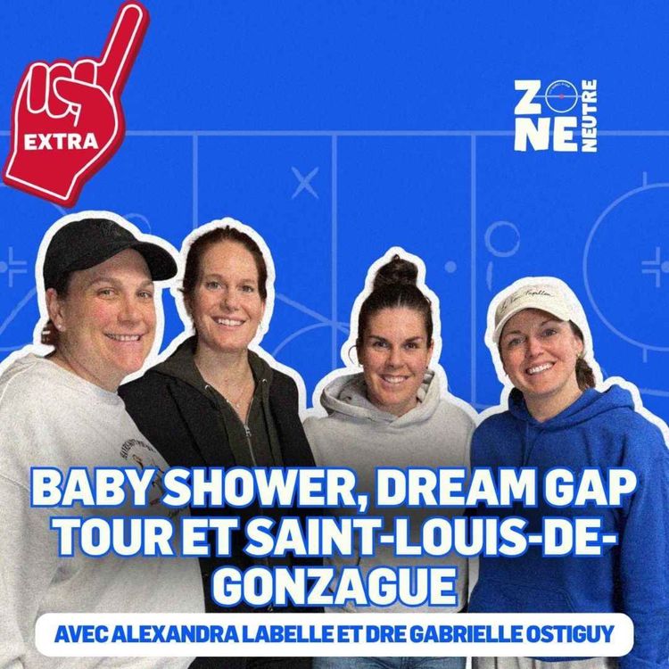 cover art for Zone Neutre - EP17 - Extra avec Alexandra Labelle et Dre Gabrielle Ostiguy