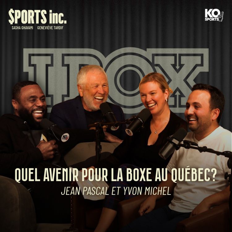 cover art for Est-ce qu'il y a un avenir pour la boxe au Québec? | EP28