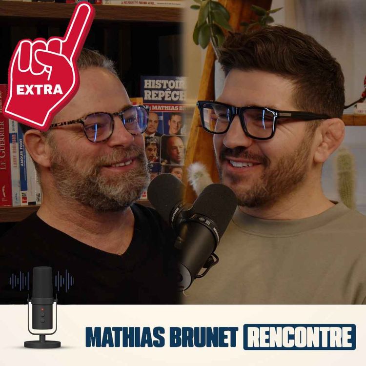cover art for Mathias Brunet Rencontre - EP10 - Extra avec Patrick Côté