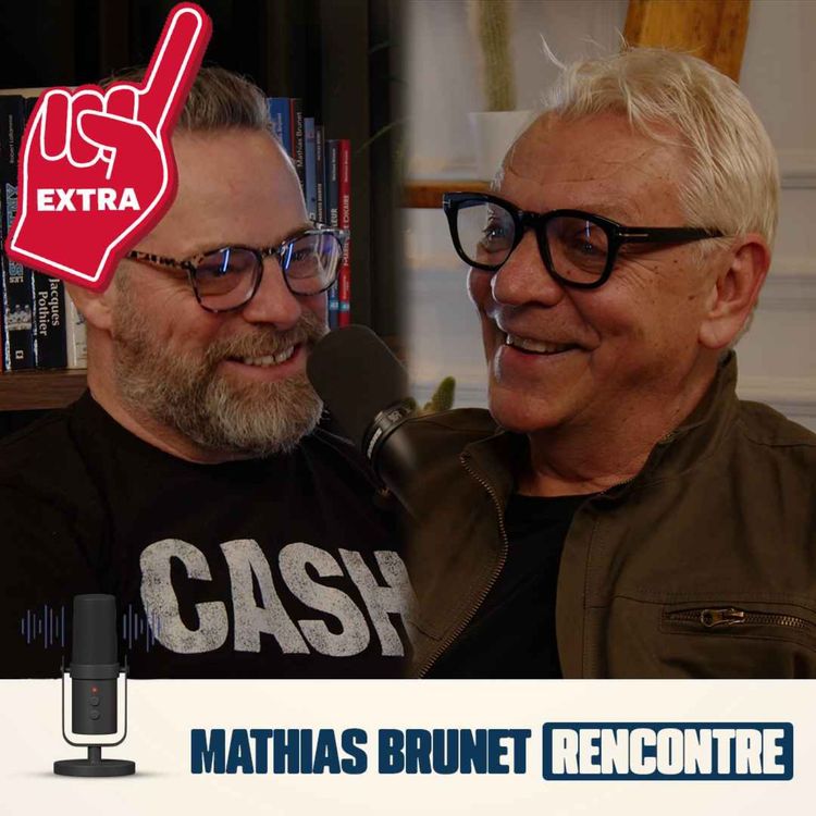 cover art for Mathias Brunet Rencontre - EP11 - Extra avec Marc Labrèche