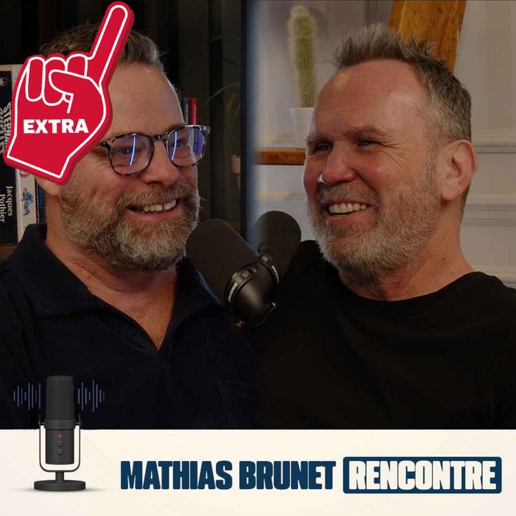 cover art for Mathias Brunet rencontre - EP12 - Extra avec Dave Morissette