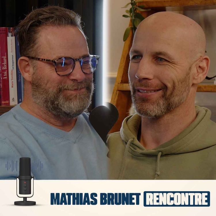 cover art for Mathias Brunet Rencontre - EP13 - Steve Bégin