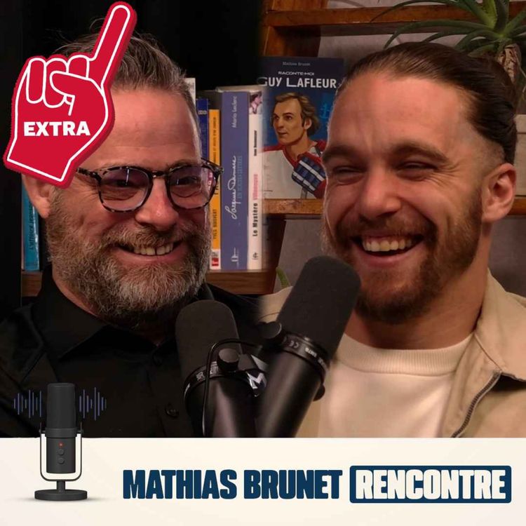 cover art for Mathias Brunet Rencontre - EP15 - Extra avec Marc-Antoine Dequoy