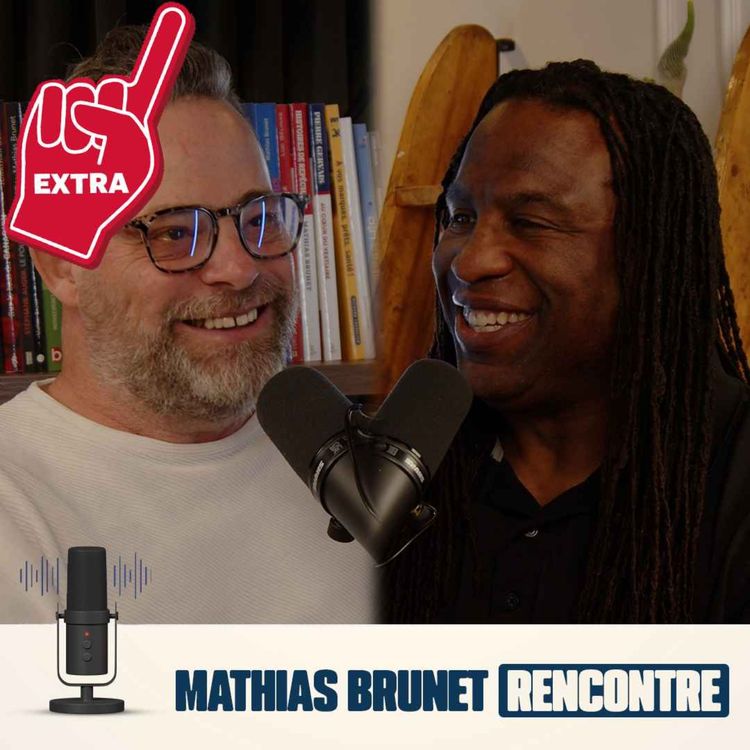 cover art for Mathias Brunet Rencontre - EP19 - EXTRA avec Georges Laraque