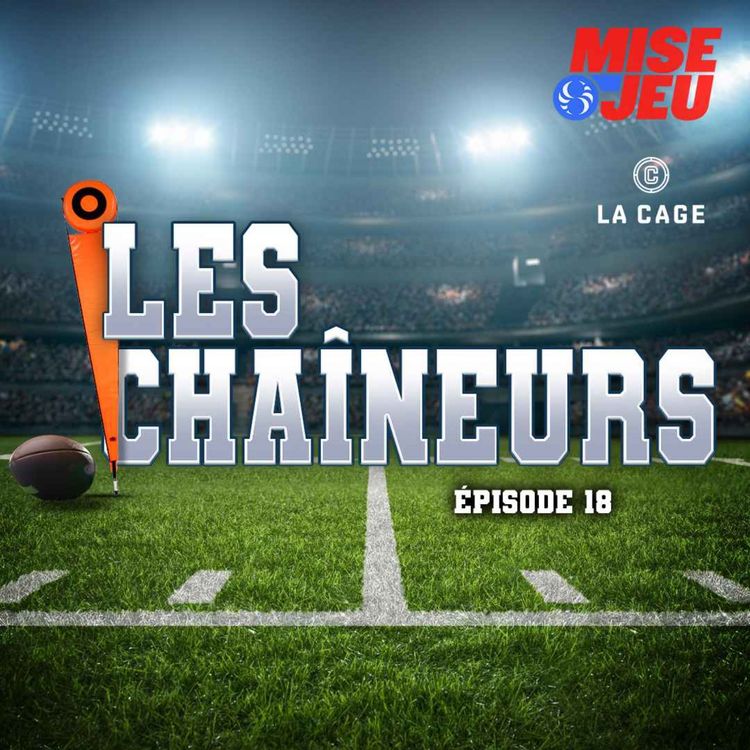 cover art for Les Chaîneurs - EP18 - Le retour du Snake