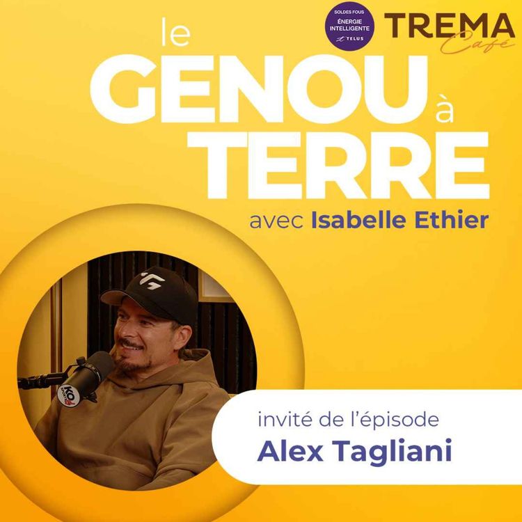 cover art for Le genou à terre - EP04 - Alex Tagliani