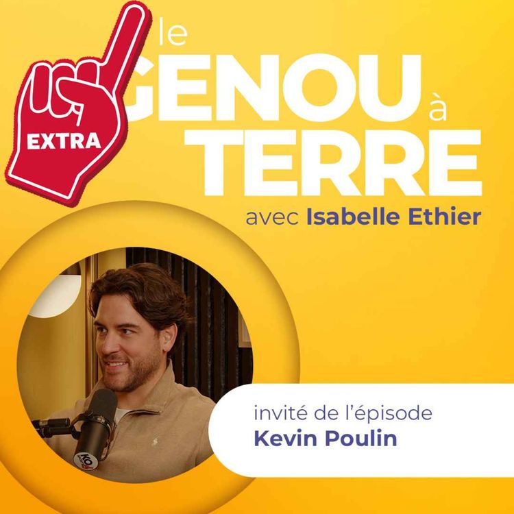 cover art for Le genou à Terre - EP14 - Extra avec Kevin Poulin