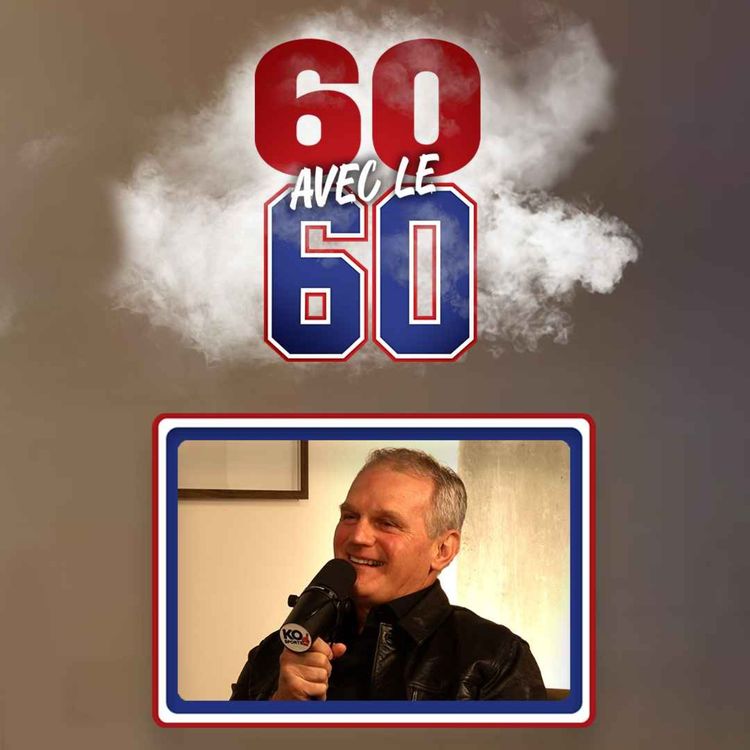 cover art for 60 avec le 60 - EP07 - Vincent Damphousse, premier capitaine de José à Montréal