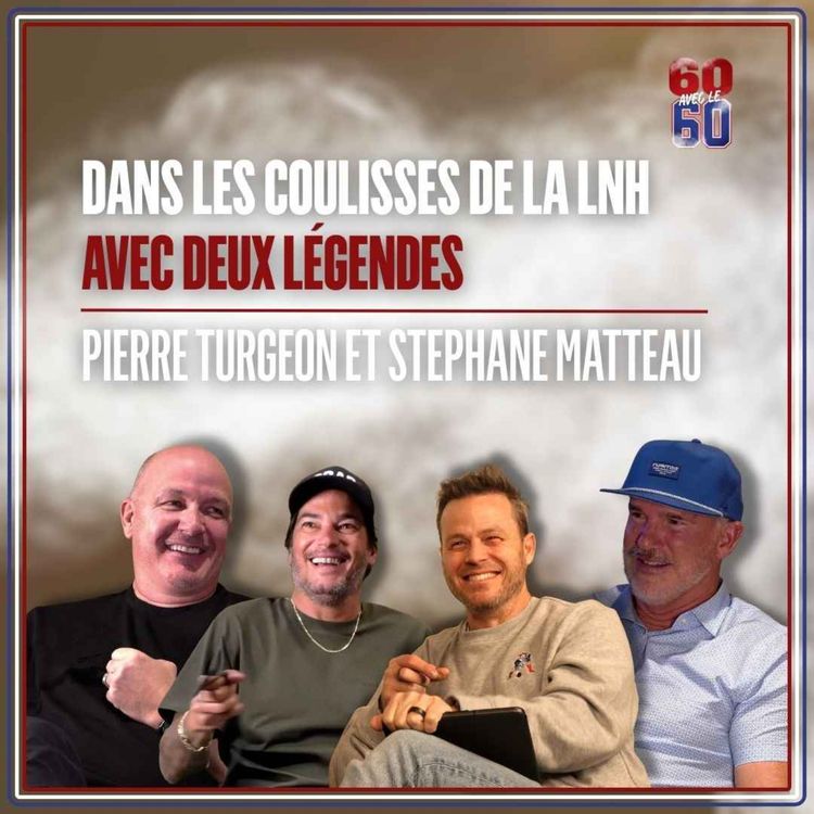 cover art for 60 avec le 60 - EP09 - Dale Hunter capitaine du Canadiens « Matteau, Matteau, Matteau »
