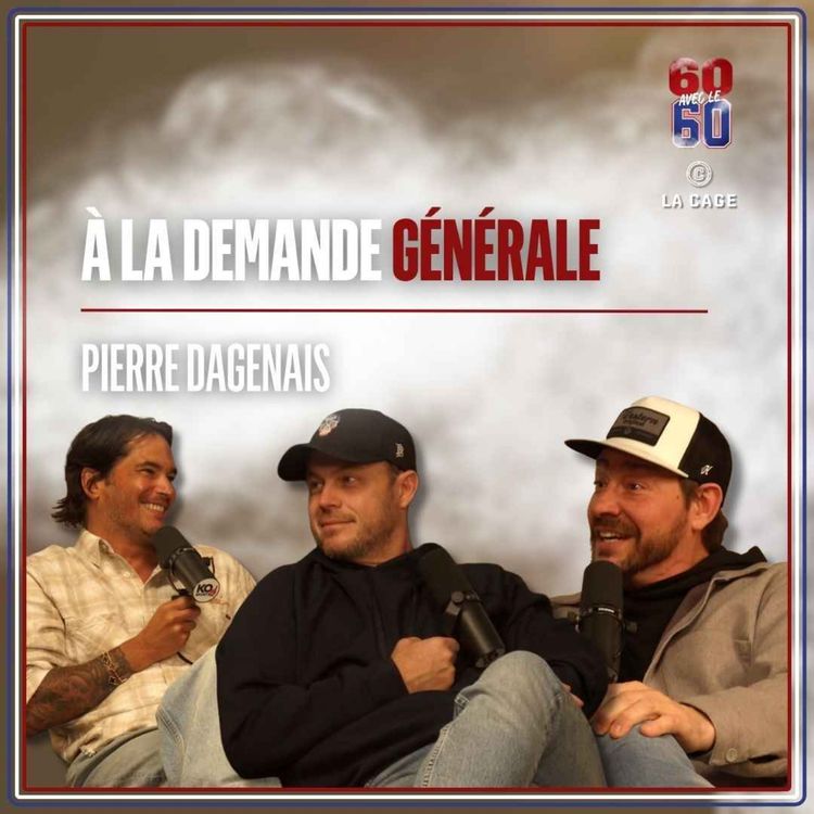 cover art for 60 avec le 60 - EP06 - À la demande générale, Pierre Dagenais