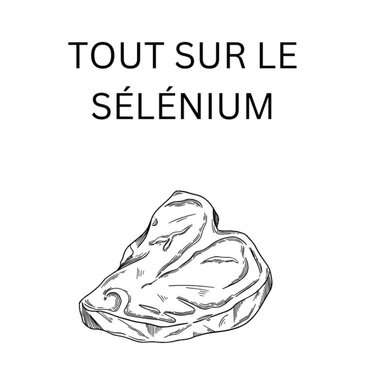 cover art for Tout Savoir Sur Le Sélénium
