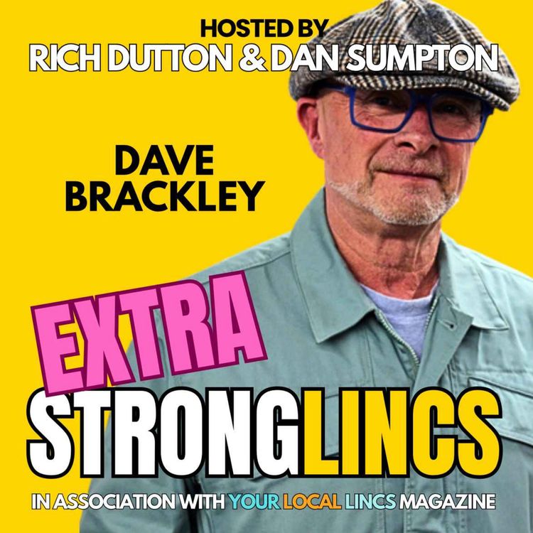 cover art for Extra Strong Lincs with Radio DJ Dave Brackley
