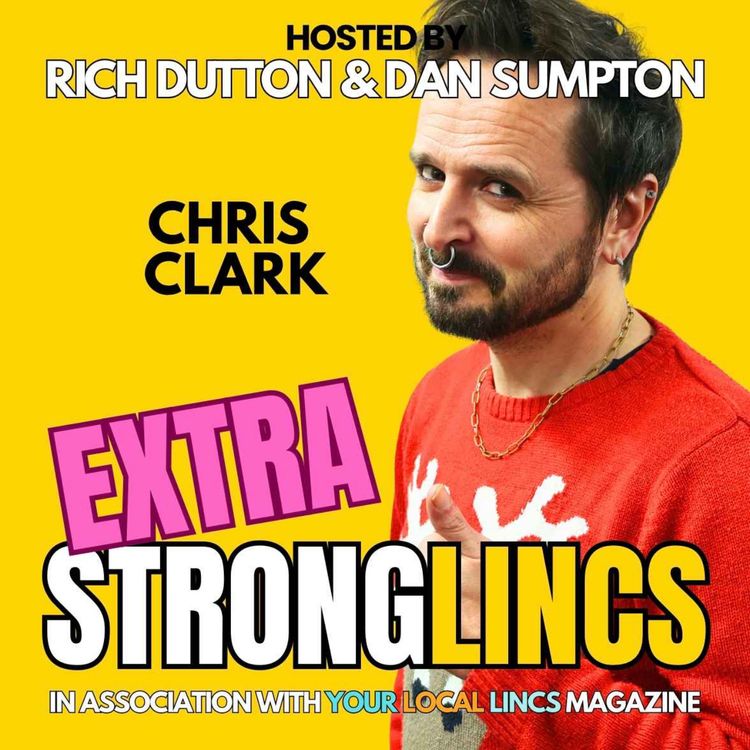 cover art for Extra Strong Lincs with Chris Clark