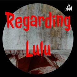 cover art for Regarding Lulu