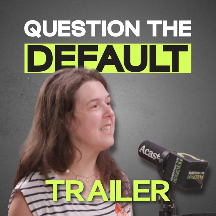 cover art for Question The Default - Rosie Jones Trailer
