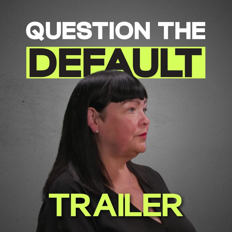 cover art for Question The Default - Wendy Robinson Trailer