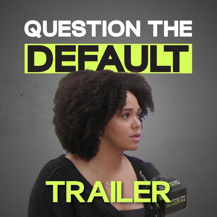 cover art for Question The Default - Shareefa J Trailer