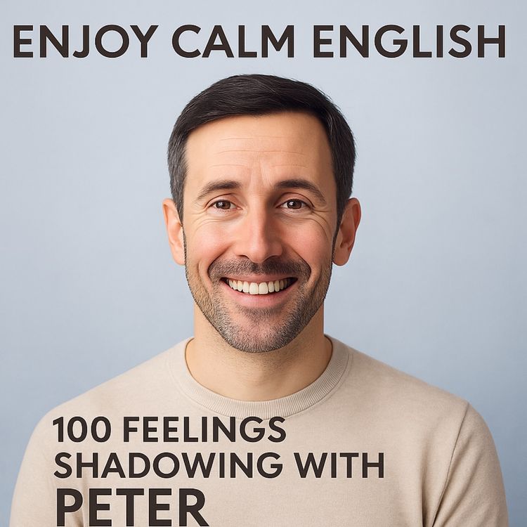 cover art for Express Your Feelings in English — Calm Shadowing Practice