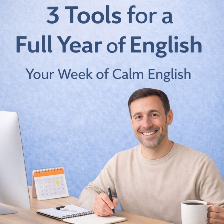 cover art for 3 Tools That Can Carry Your English for an Entire Year