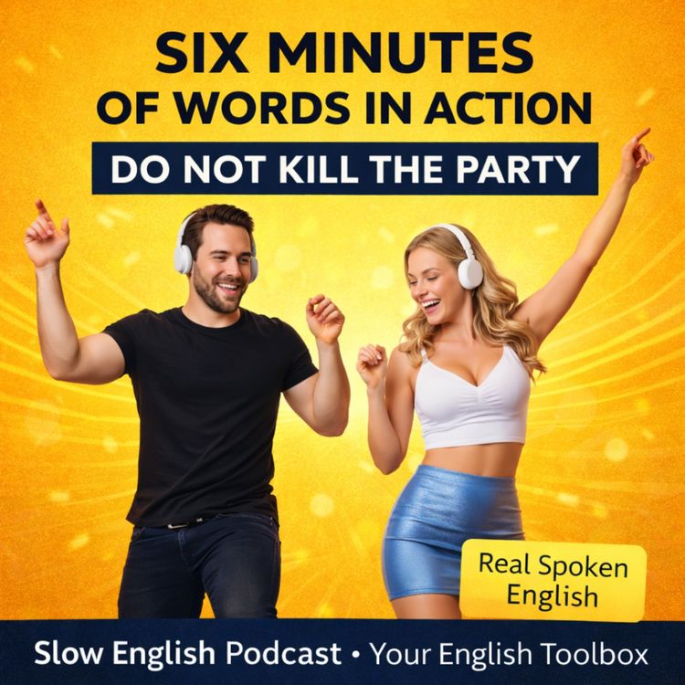 cover art for Six Minutes of Words in Action — Do Not Kill the Party